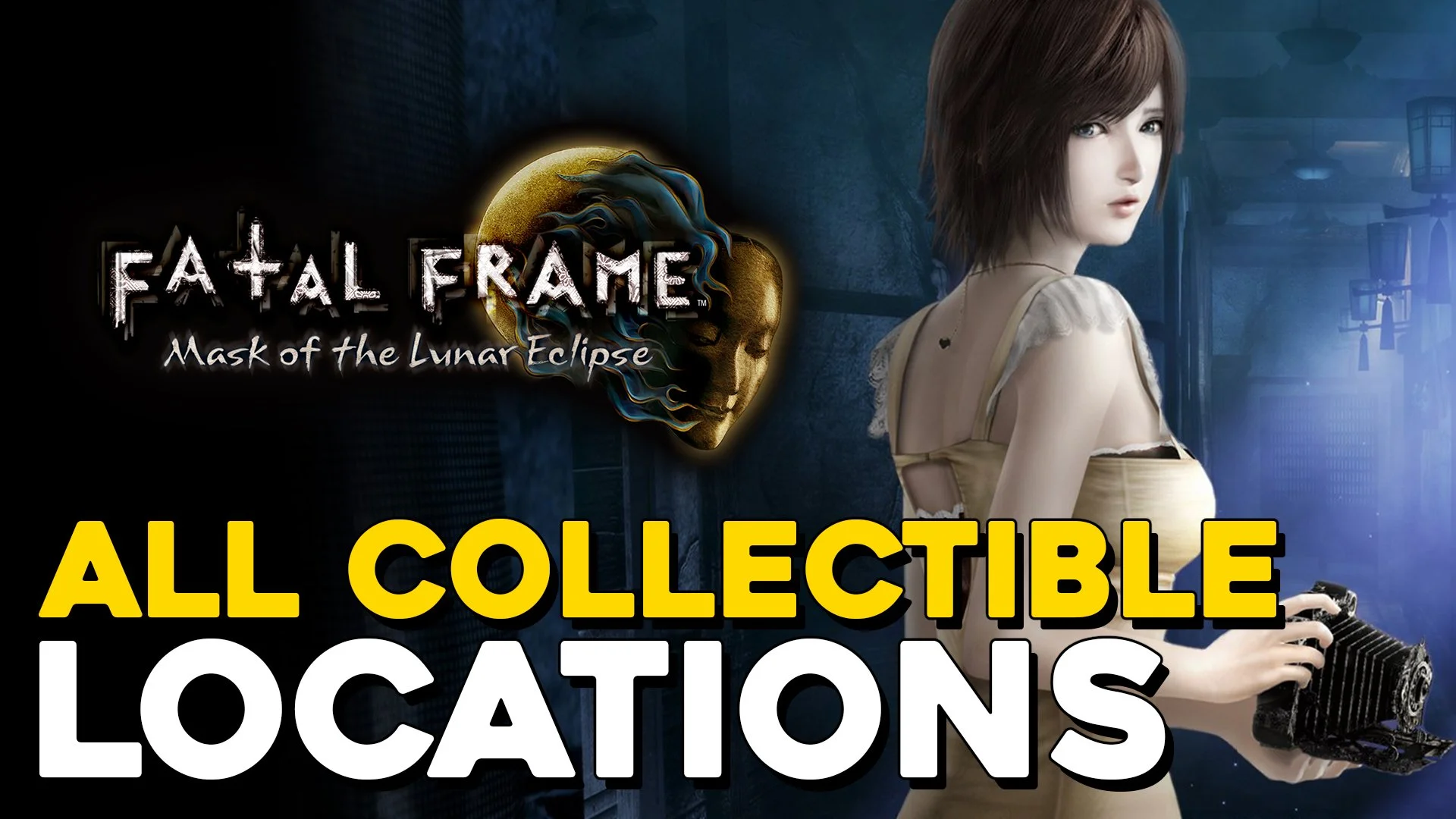 Fatal Frame 4: Mask Of The Lunar Eclipse All Collectible Locations